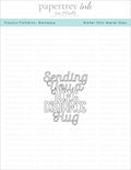 To Die For Sentiments: Long Distance Hug Die