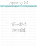 This is Big Sentiments: Thankful Die